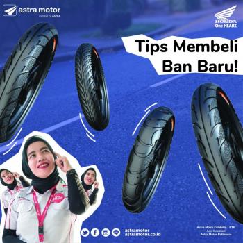 Tips Membeli Ban Baru dari Astra Motor Natar